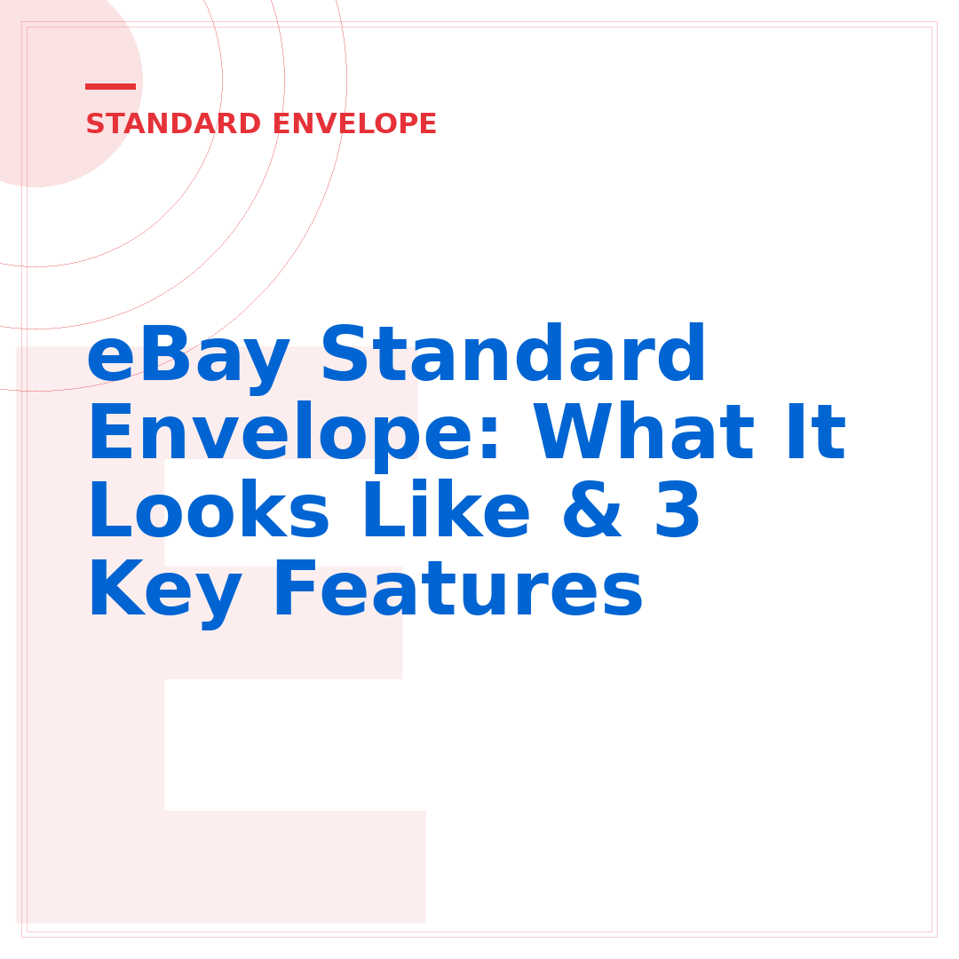 eBay Standard Envelope: What It Looks Like & 3 Key Features