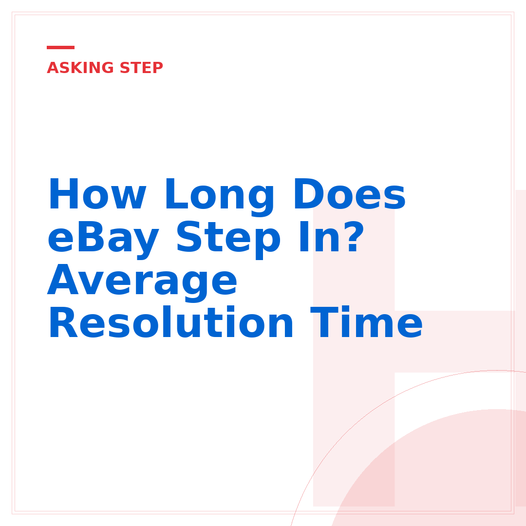 How Long Does eBay Step In? Average Resolution Time