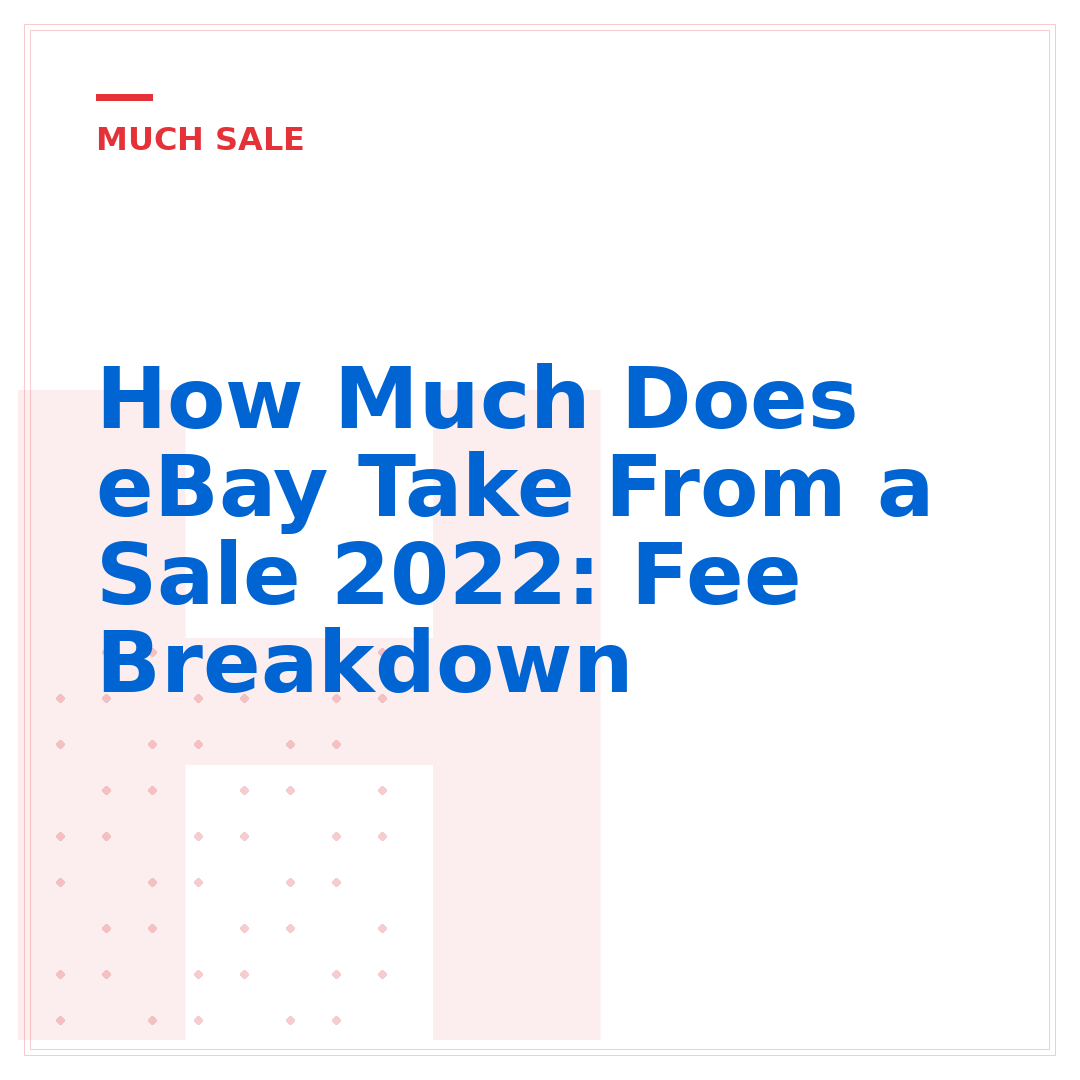 How Much Does eBay Take From a Sale 2022: Fee Breakdown