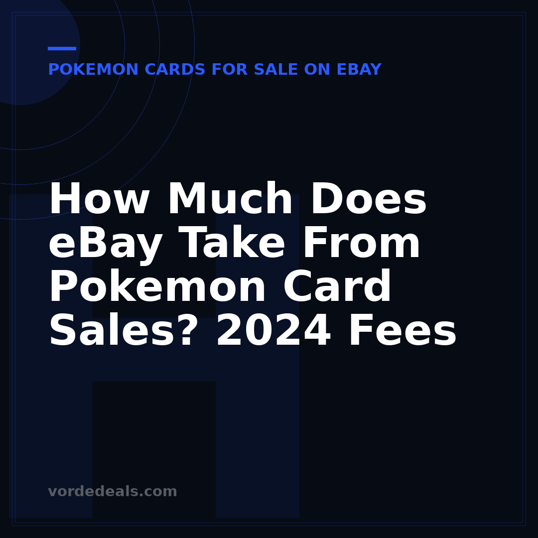How Much Does eBay Take From Pokemon Card Sales? 2024 Fees