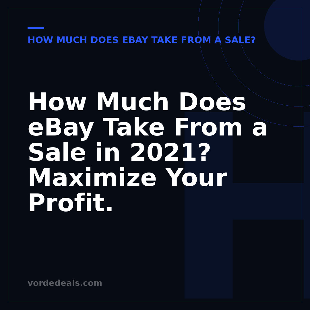 How Much Does eBay Take From a Sale in 2021? Maximize Your Profit.