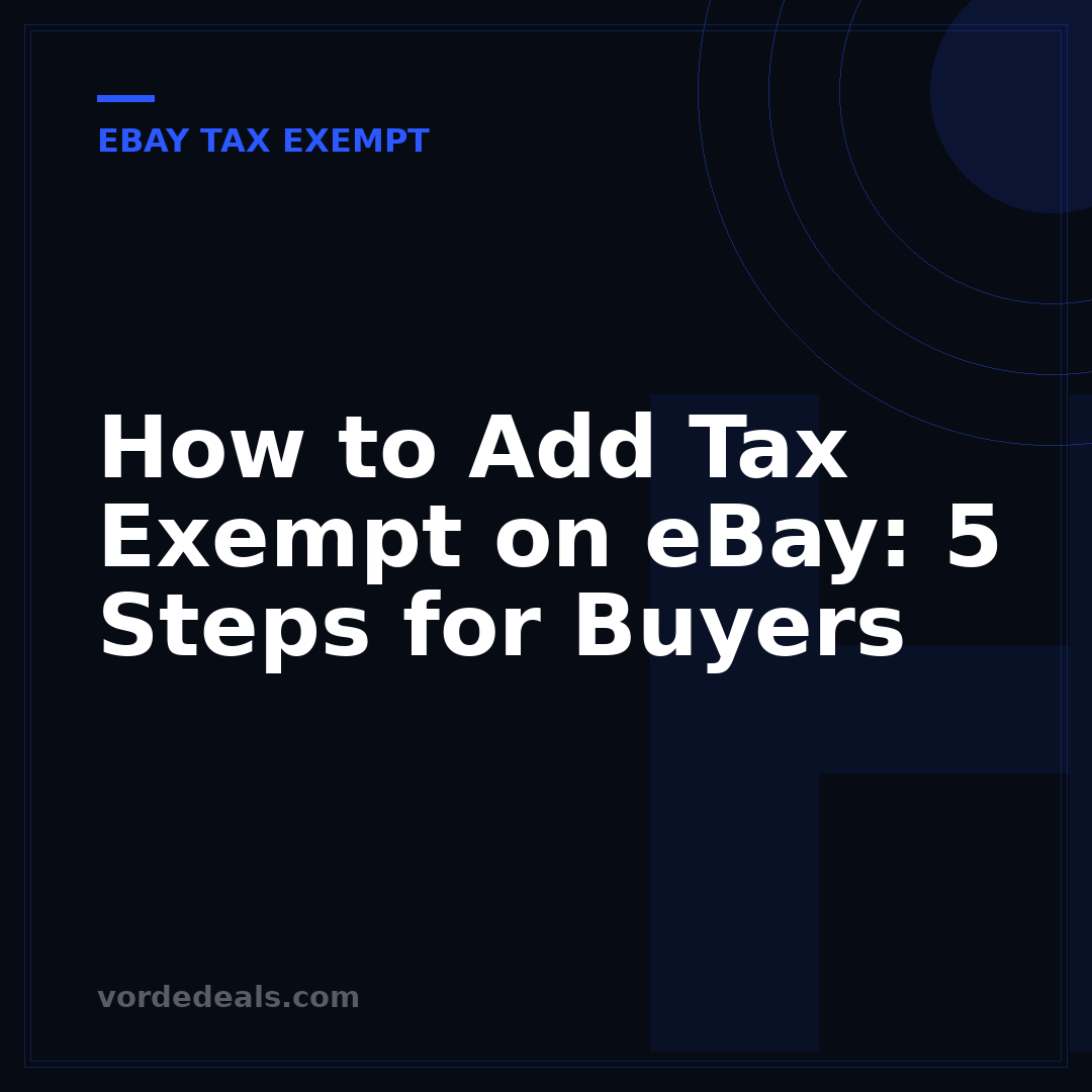 How to Add Tax Exempt on eBay: 5 Steps for Buyers