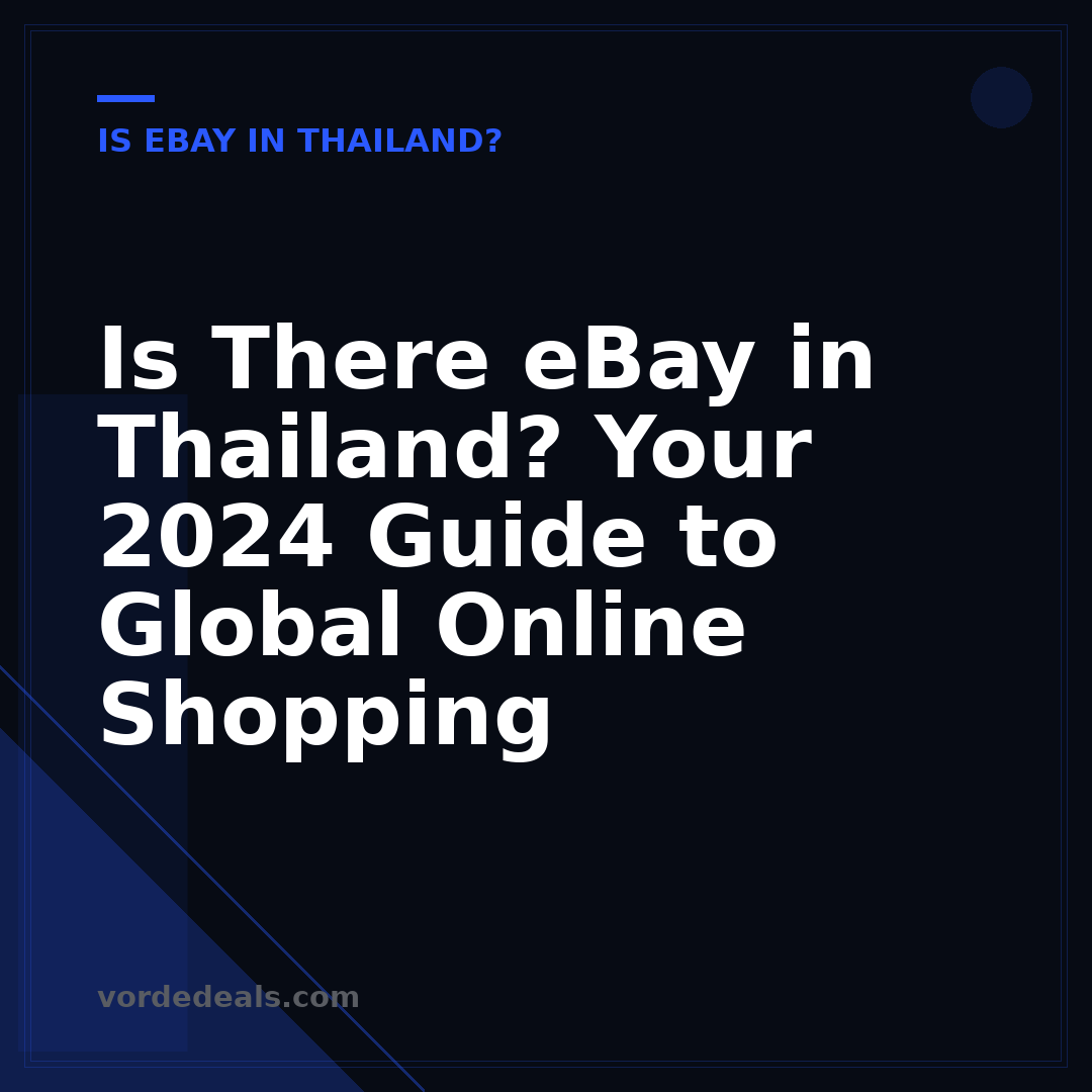 Is There eBay in Thailand? Your 2024 Guide to Global Online Shopping