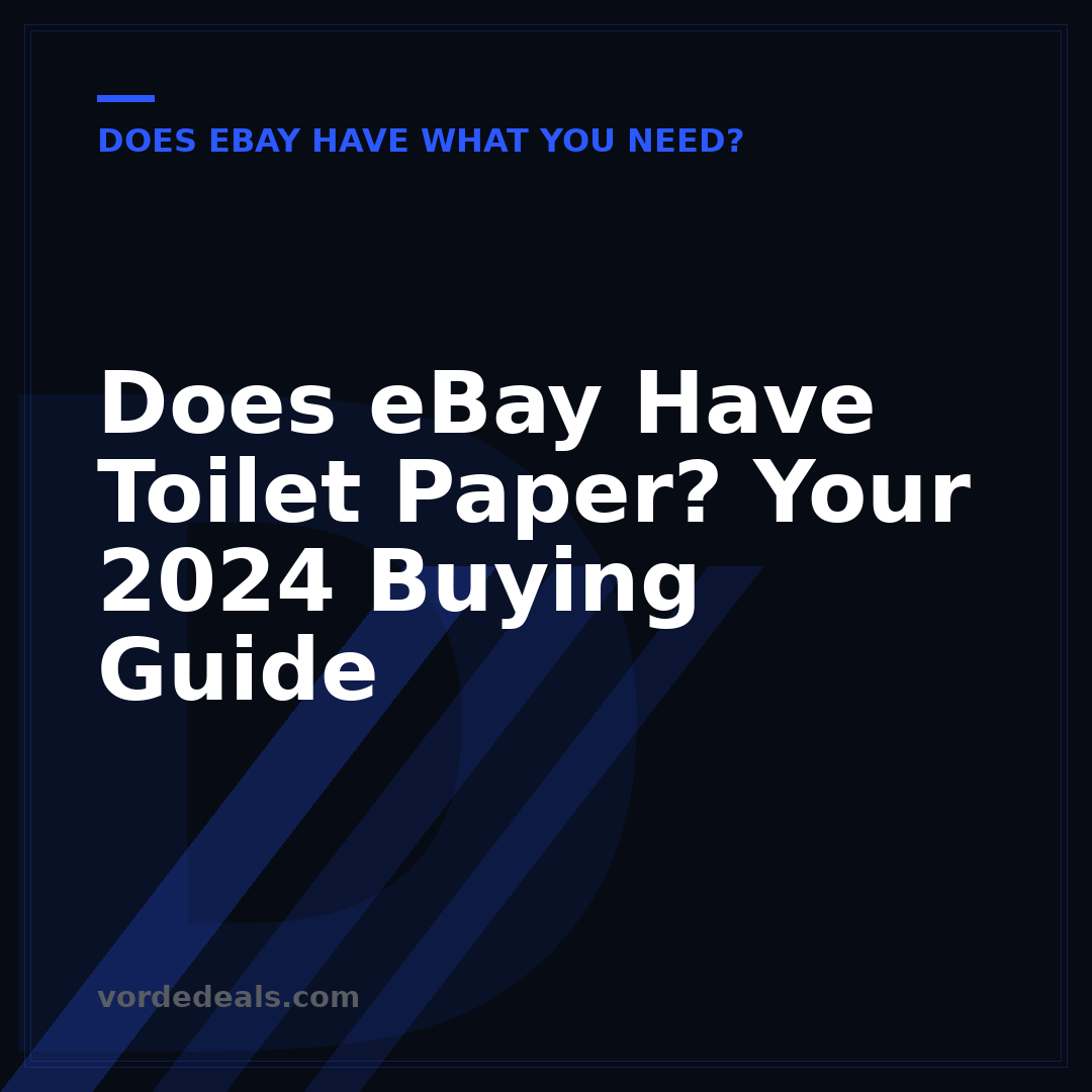 Does eBay Have Toilet Paper? Your 2024 Buying Guide