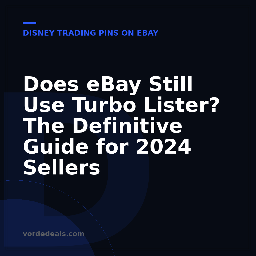 Does eBay Still Use Turbo Lister? The Definitive Guide for 2024 Sellers