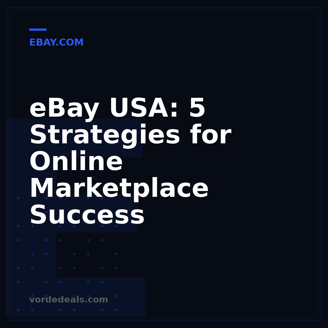 eBay USA: 5 Strategies for Online Marketplace Success