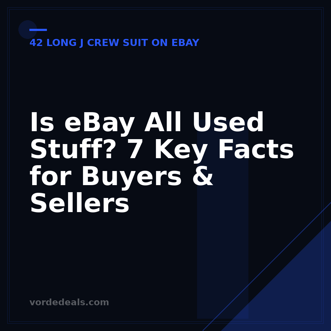 Is eBay All Used Stuff? 7 Key Facts for Buyers & Sellers