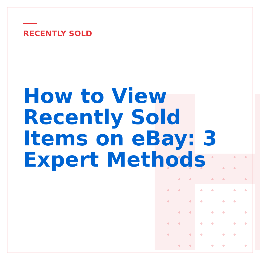 How to View Recently Sold Items on eBay: 3 Expert Methods