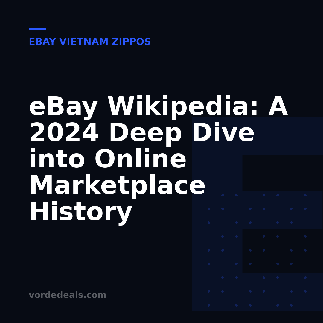 eBay Wikipedia: A 2024 Deep Dive into Online Marketplace History