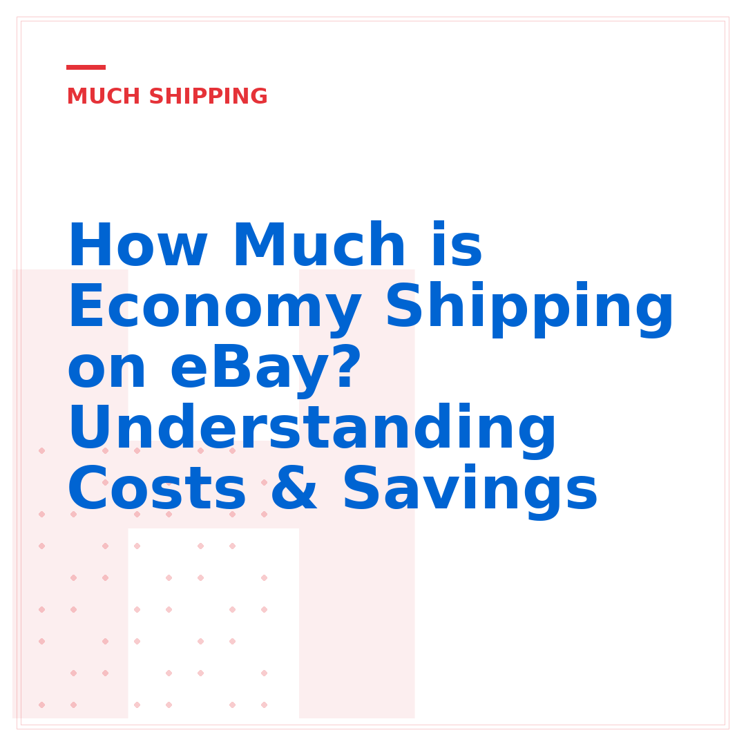 How Much is Economy Shipping on eBay? Understanding Costs & Savings