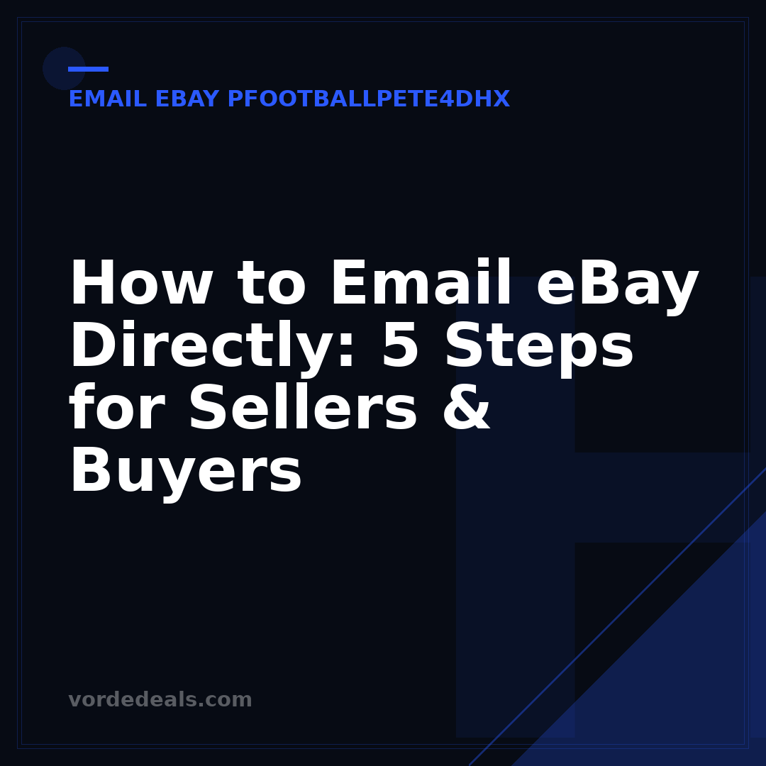 How to Email eBay Directly: 5 Steps for Sellers & Buyers