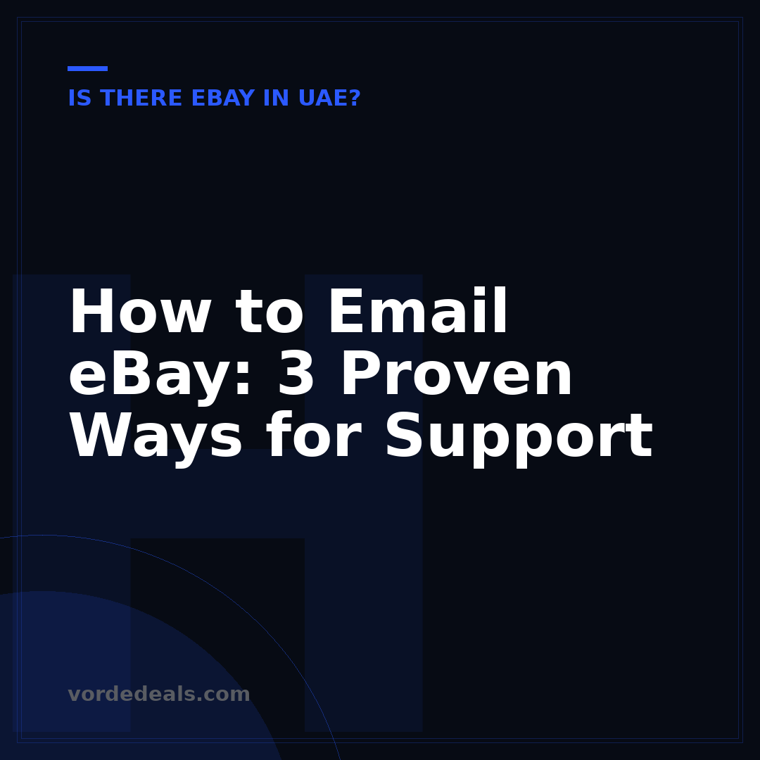 How to Email eBay: 3 Proven Ways for Support