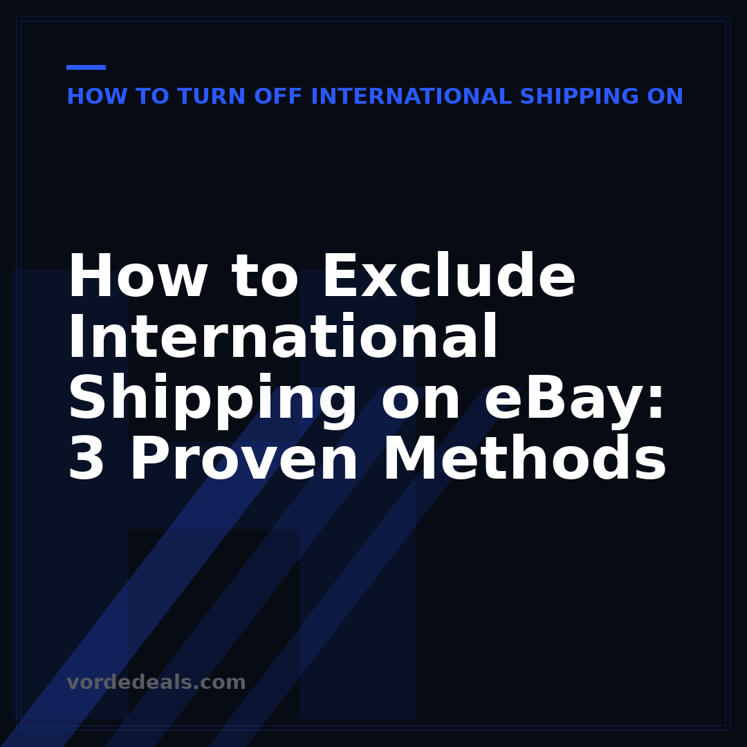 How to Exclude International Shipping on eBay: 3 Proven Methods