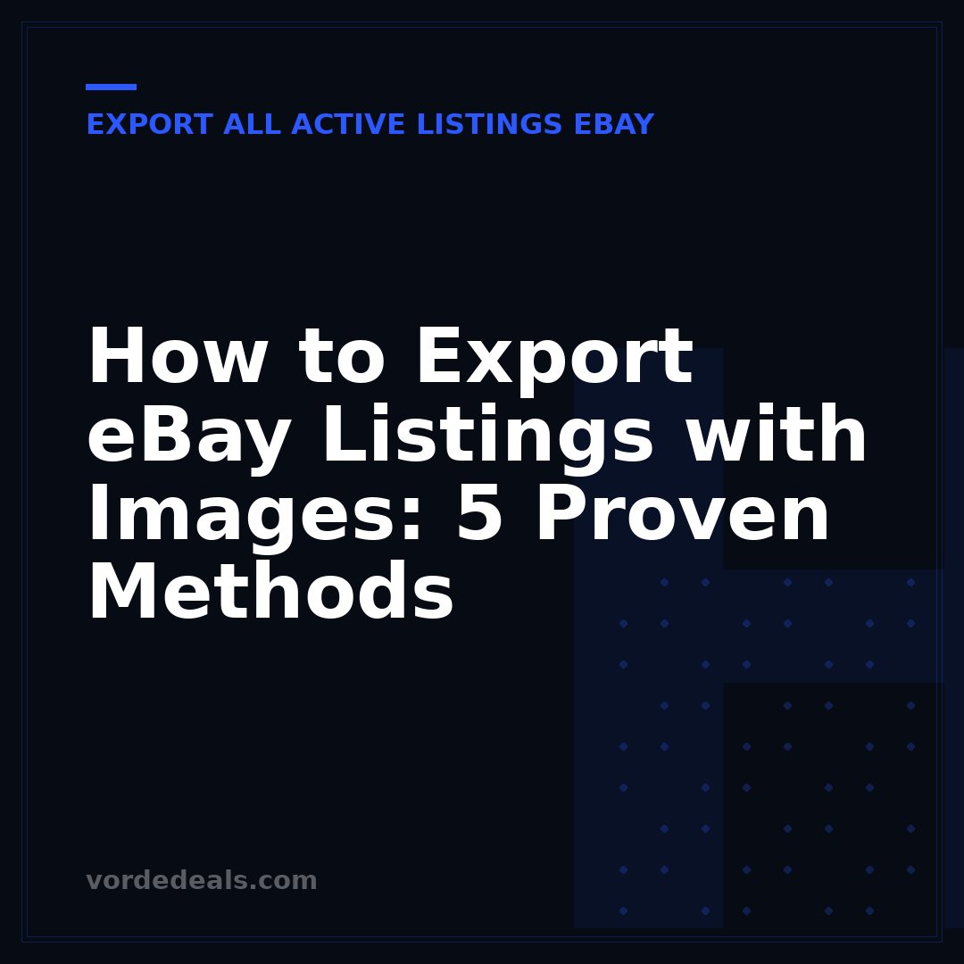 How to Export eBay Listings with Images: 5 Proven Methods