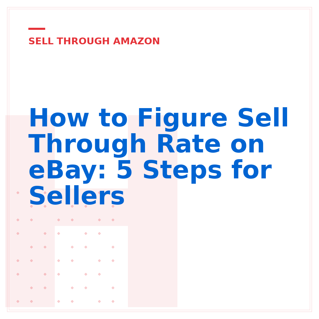 How to Figure Sell Through Rate on eBay: 5 Steps for Sellers