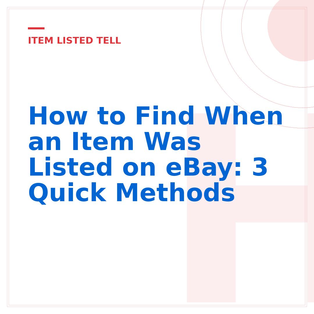 How to Find When an Item Was Listed on eBay: 3 Quick Methods