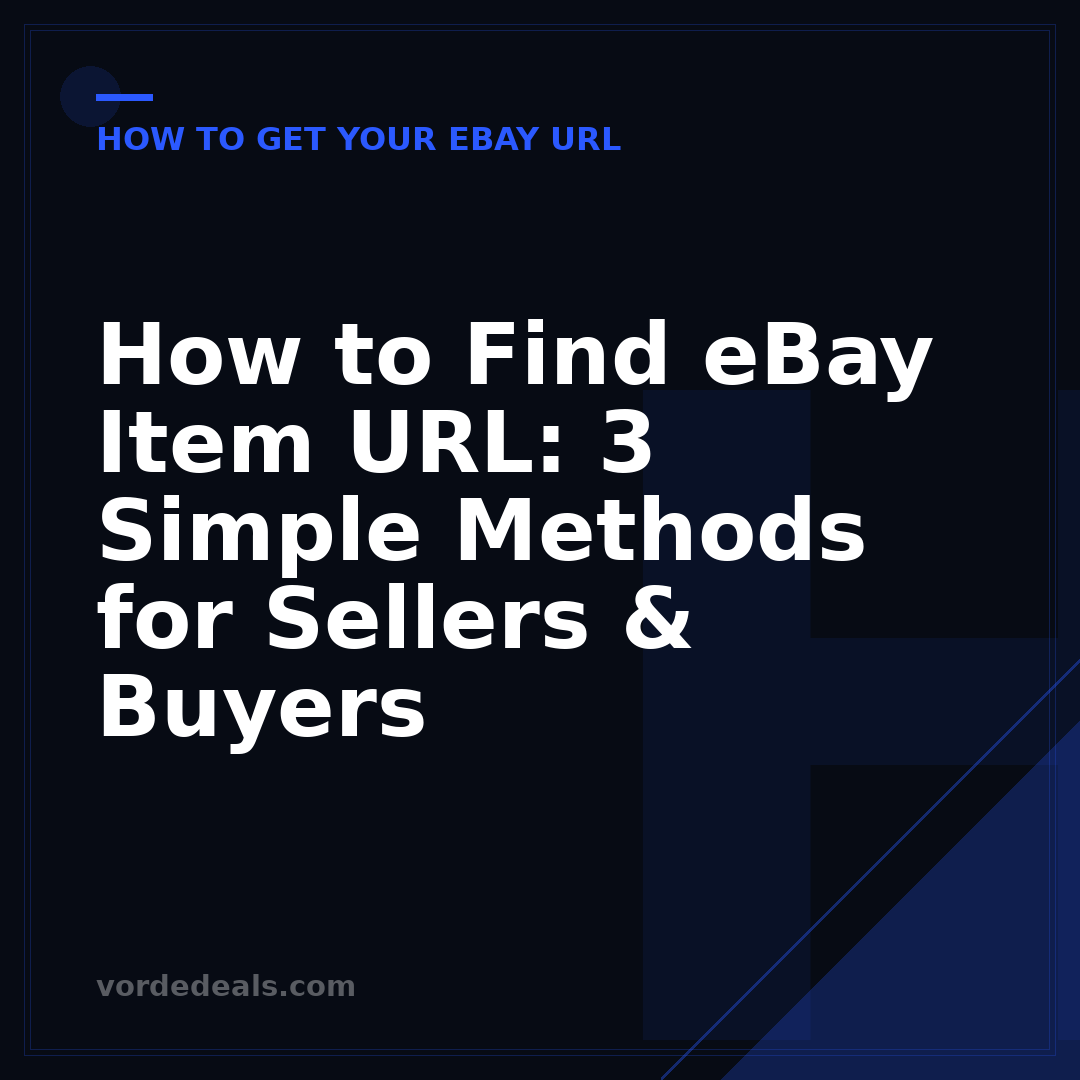 How to Find eBay Item URL: 3 Simple Methods for Sellers & Buyers