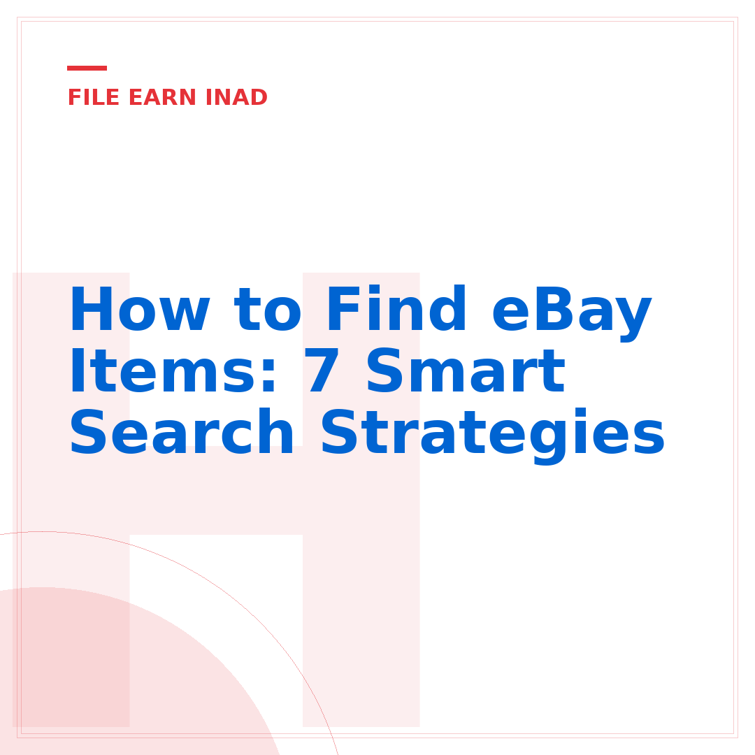 How to Find eBay Items: 7 Smart Search Strategies