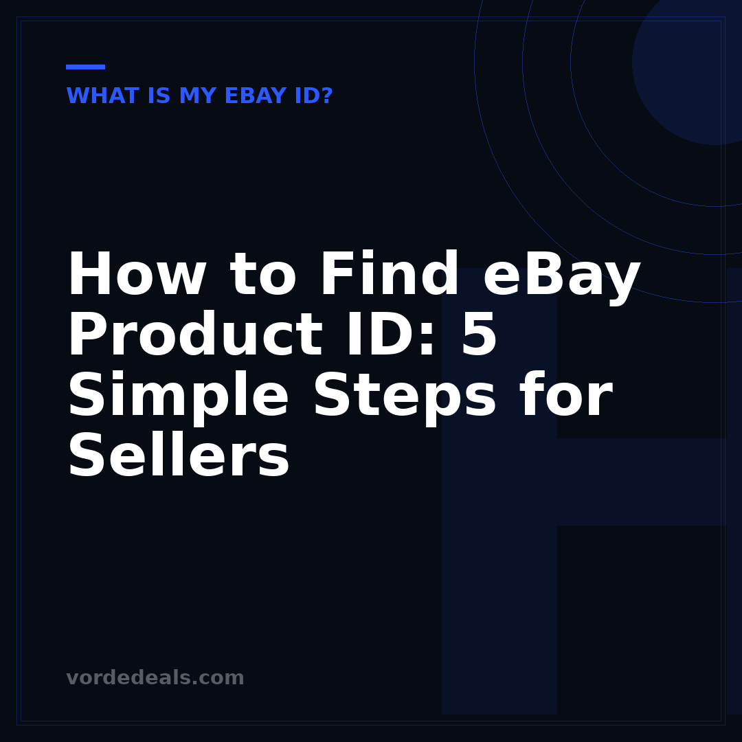 How to Find eBay Product ID: 5 Simple Steps for Sellers