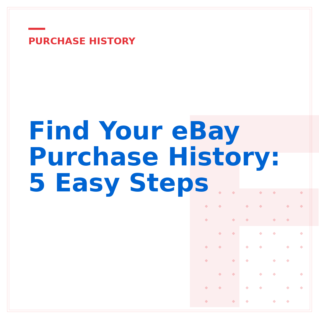 Find Your eBay Purchase History: 5 Easy Steps