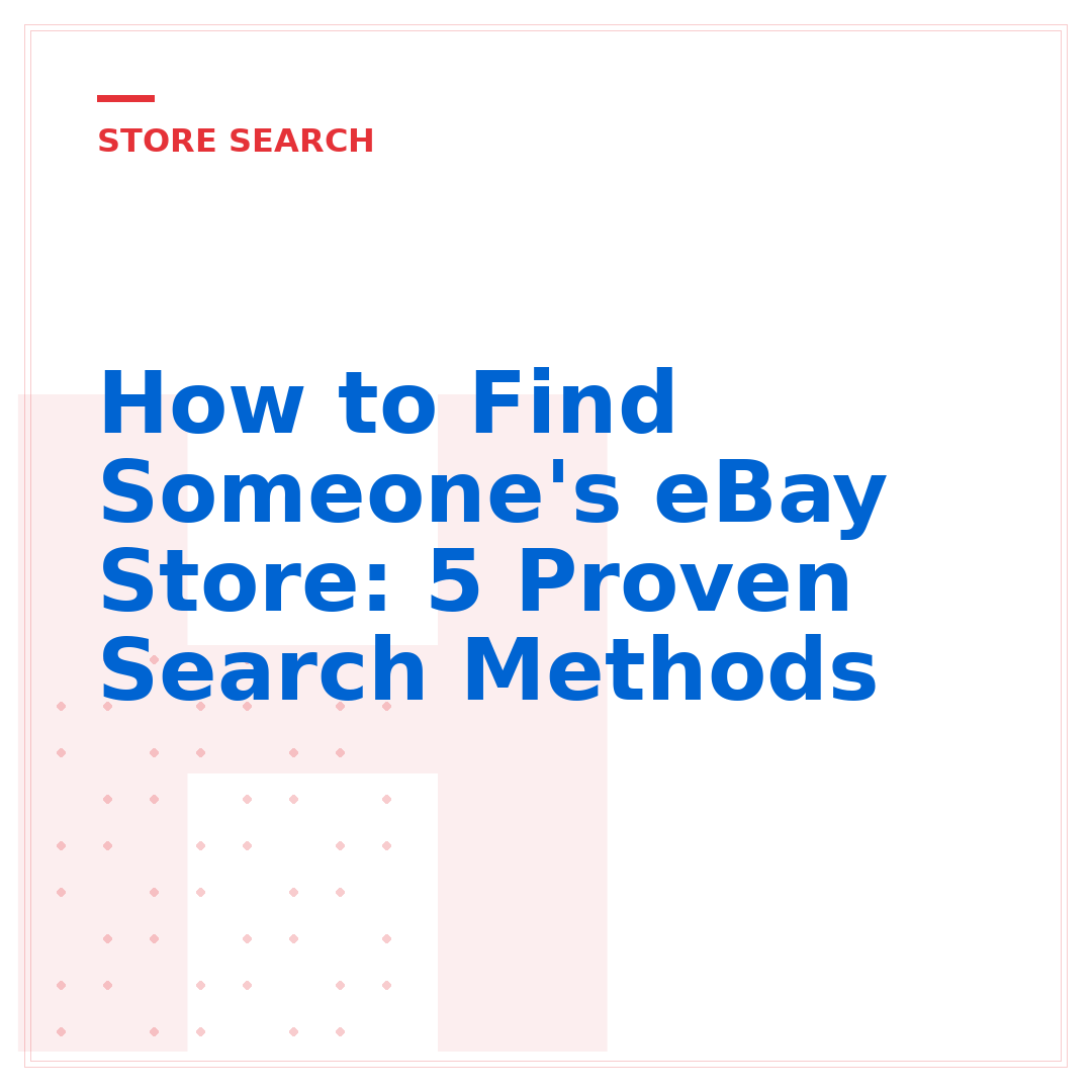 How to Find Someone's eBay Store: 5 Proven Search Methods