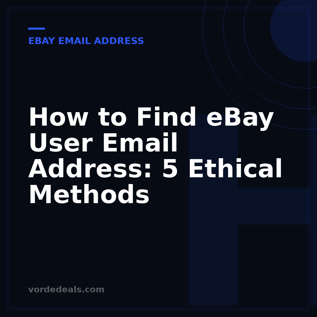 How to Find eBay User Email Address: 5 Ethical Methods
