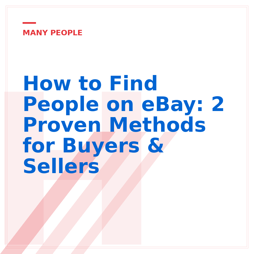 How to Find People on eBay: 2 Proven Methods for Buyers & Sellers