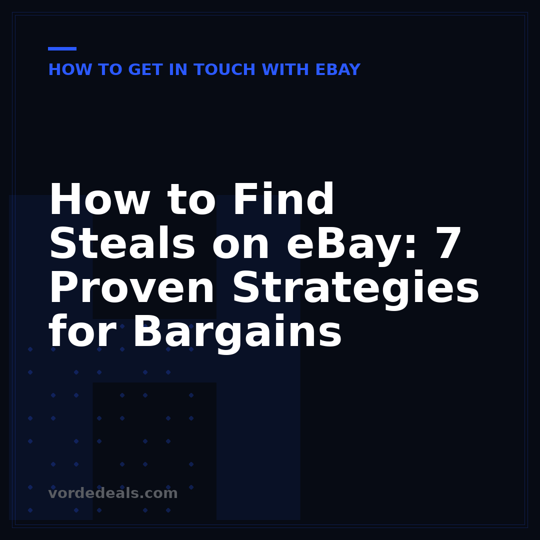 How to Find Steals on eBay: 7 Proven Strategies for Bargains