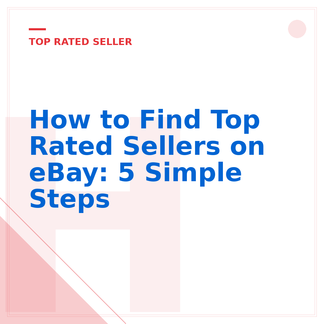 How to Find Top Rated Sellers on eBay: 5 Simple Steps