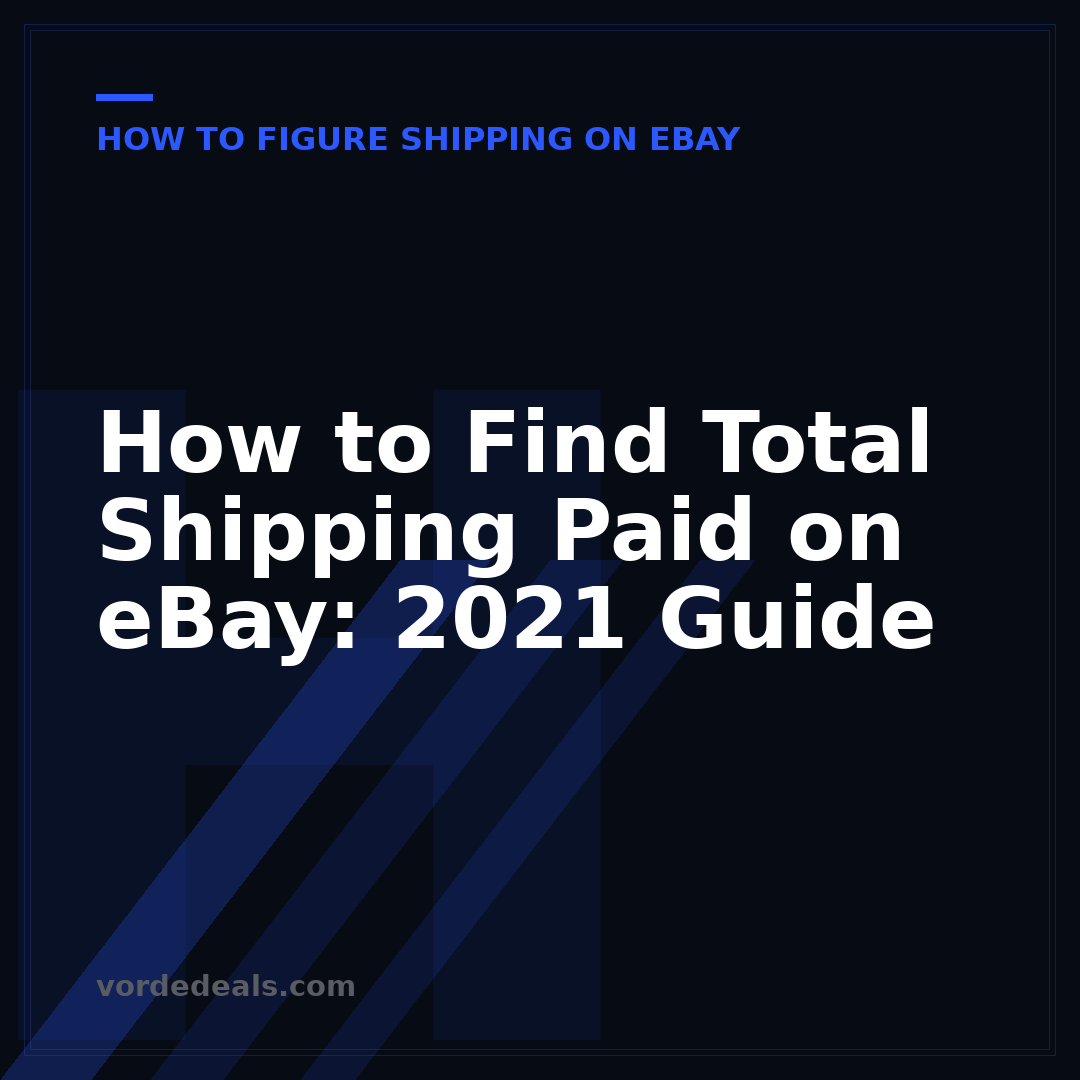 How to Find Total Shipping Paid on eBay: 2021 Guide