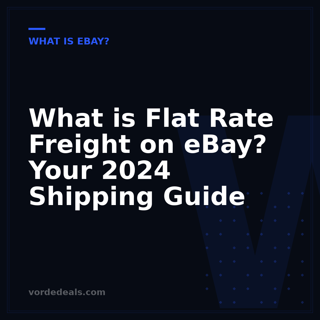 What is Flat Rate Freight on eBay? Your 2024 Shipping Guide