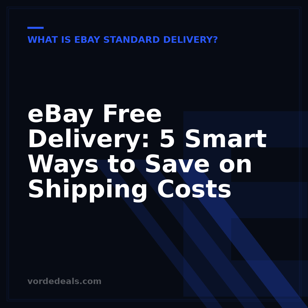 eBay Free Delivery: 5 Smart Ways to Save on Shipping Costs