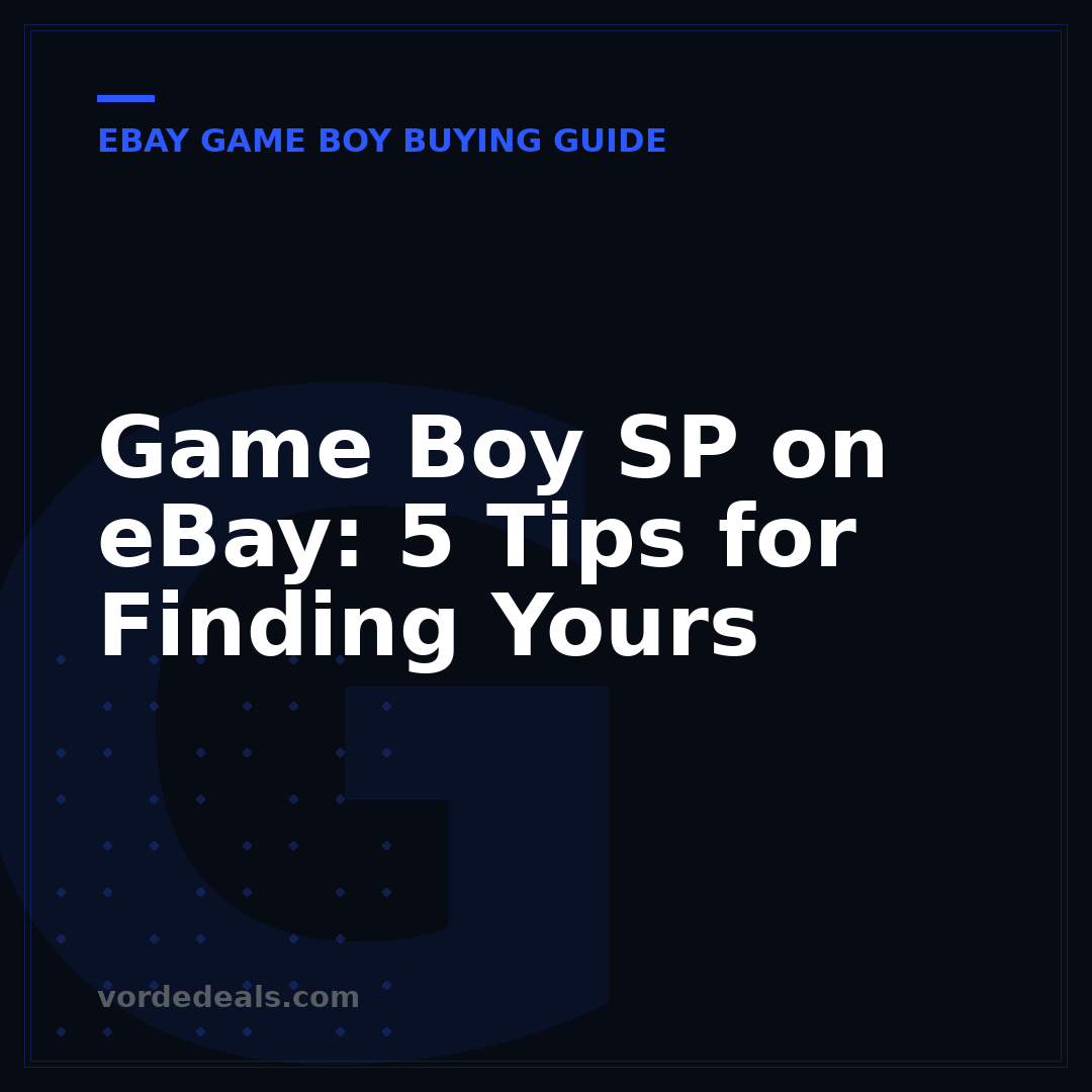 Game Boy SP on eBay: 5 Tips for Finding Yours
