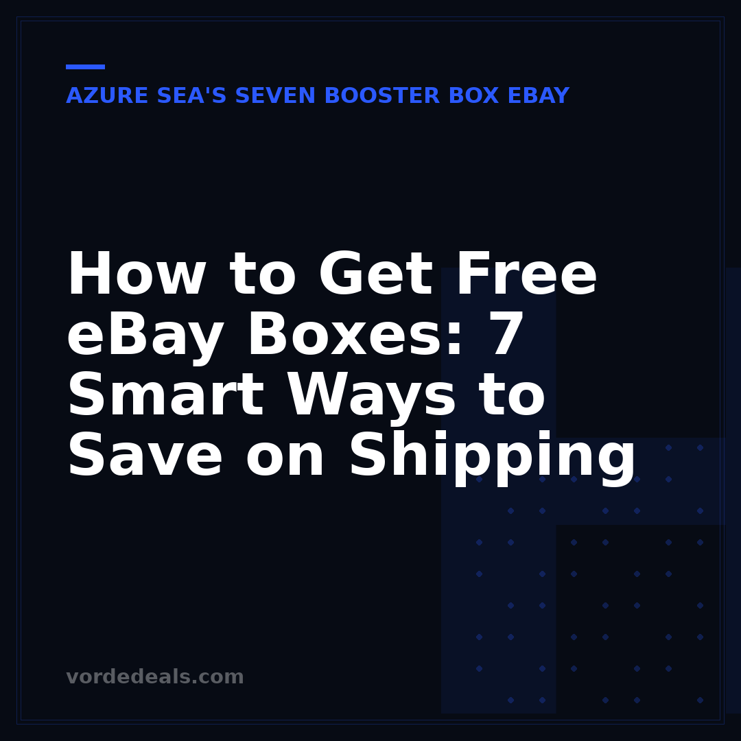 How to Get Free eBay Boxes: 7 Smart Ways to Save on Shipping