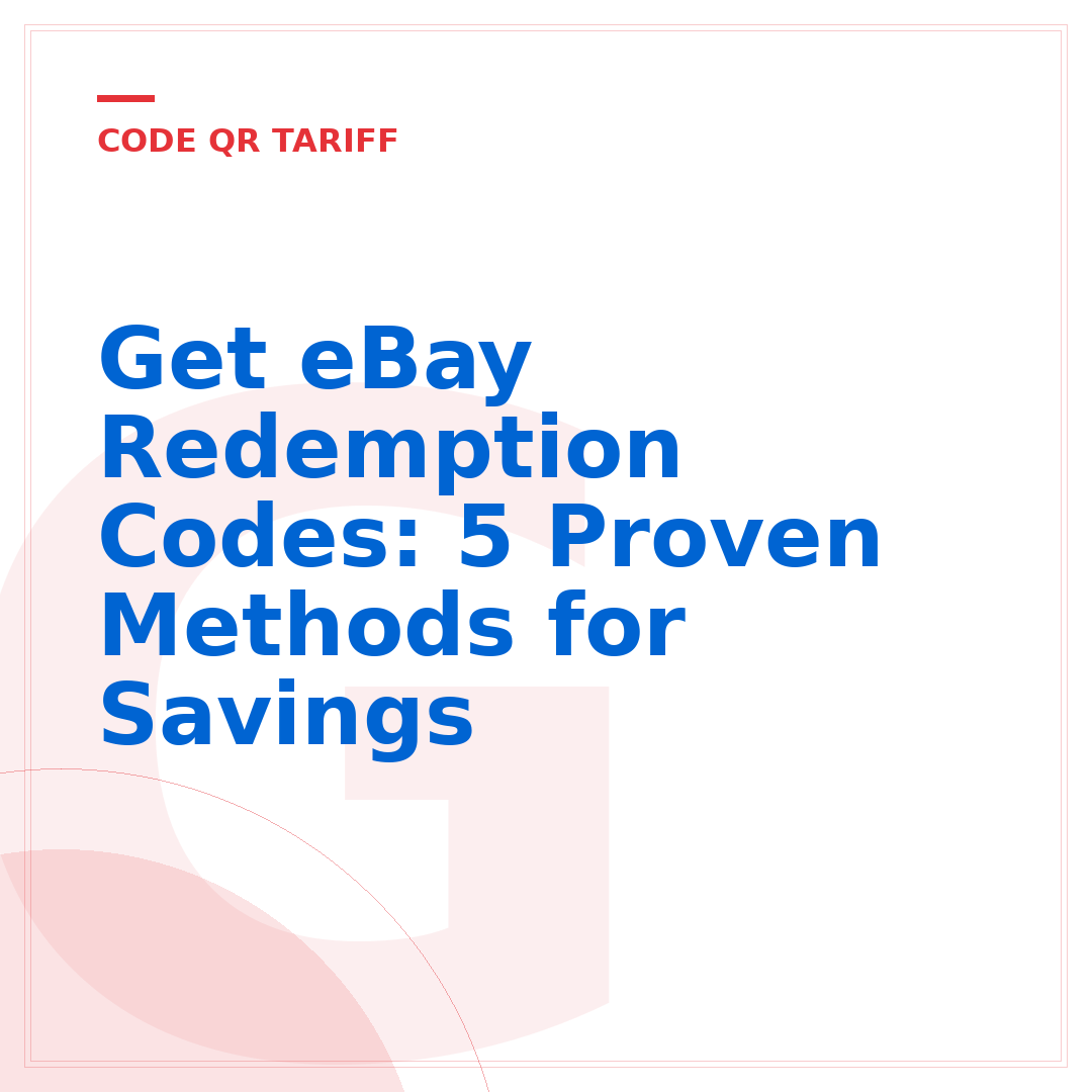 Get eBay Redemption Codes: 5 Proven Methods for Savings