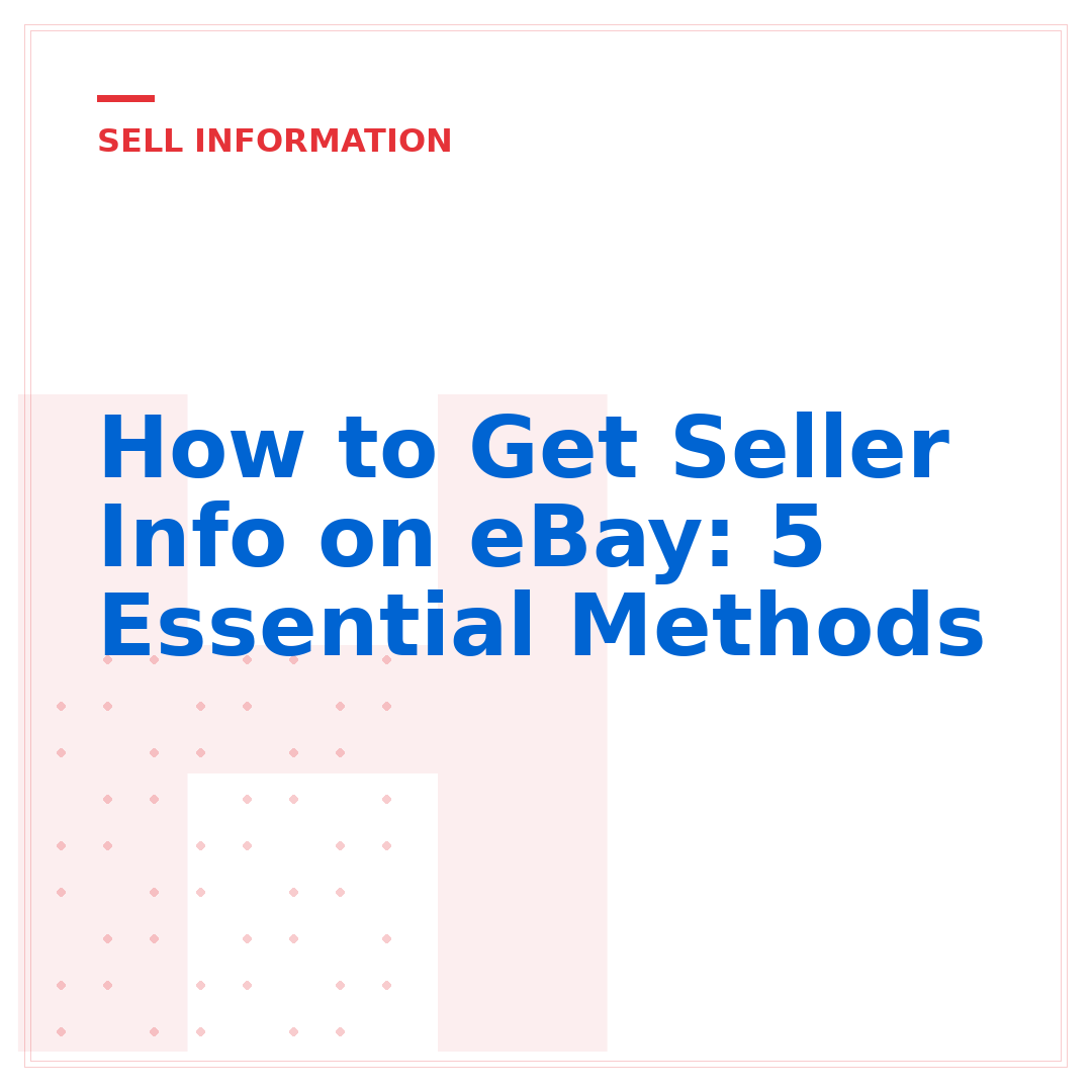 How to Get Seller Info on eBay: 5 Essential Methods