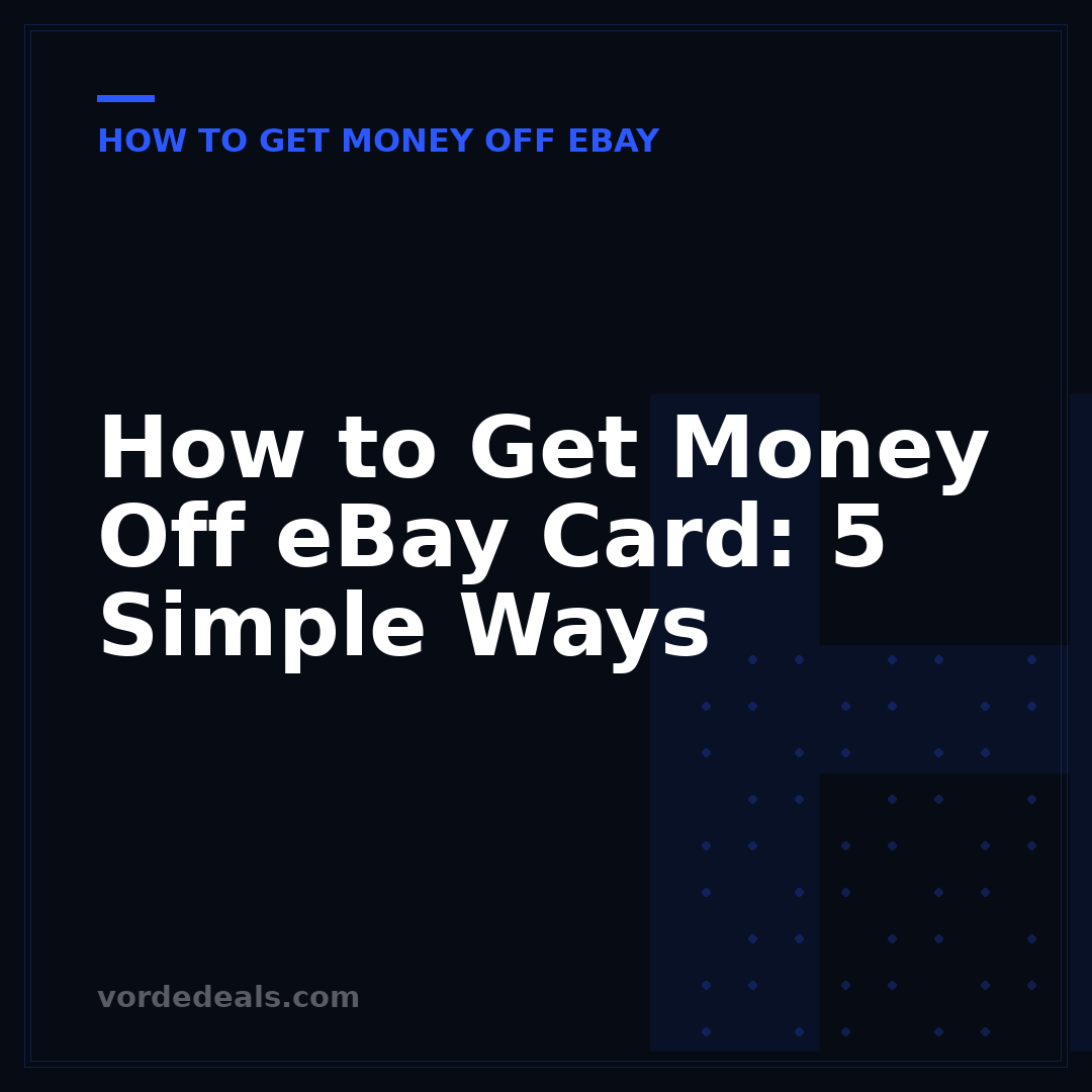 How to Get Money Off eBay Card: 5 Simple Ways