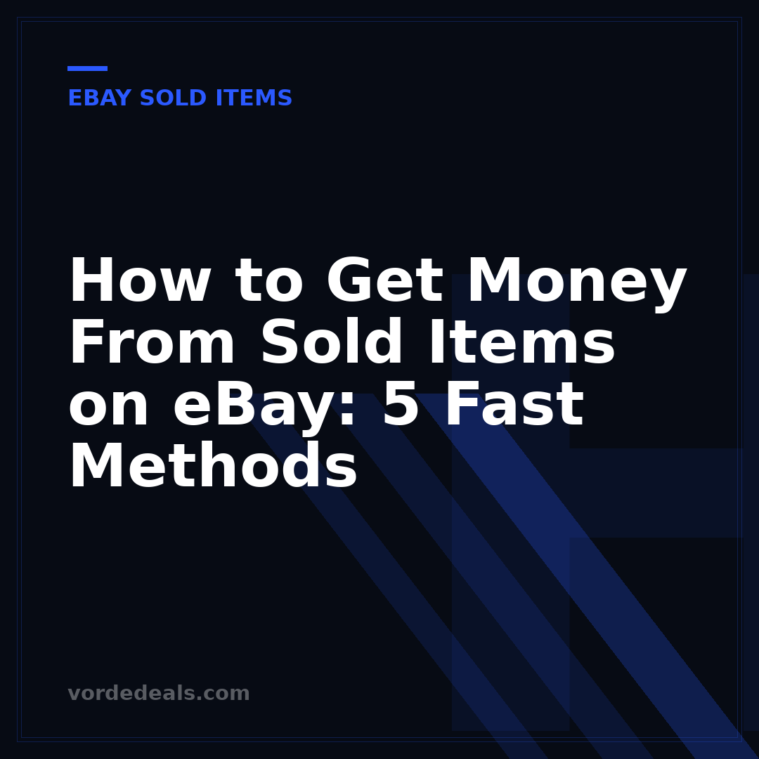 How to Get Money From Sold Items on eBay: 5 Fast Methods