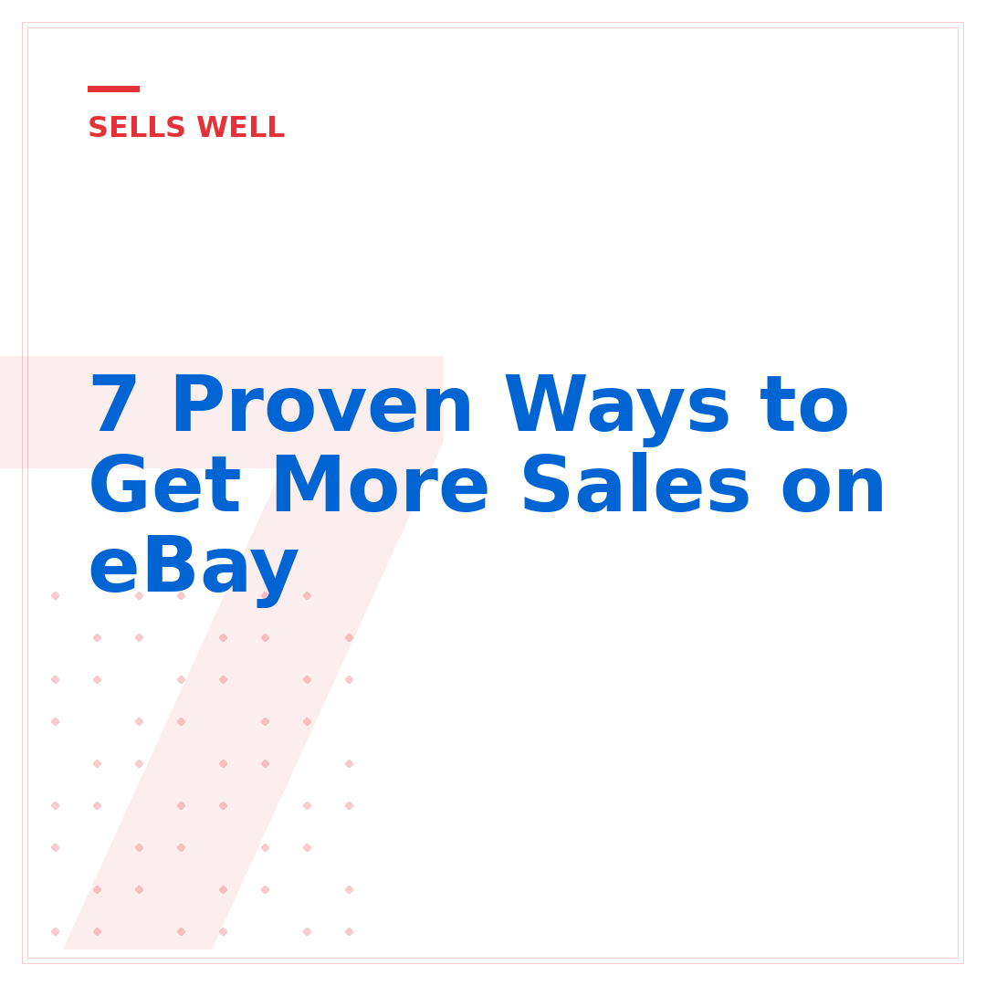 7 Proven Ways to Get More Sales on eBay