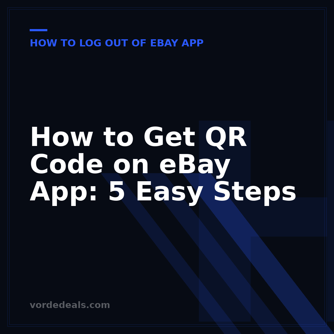 How to Get QR Code on eBay App: 5 Easy Steps