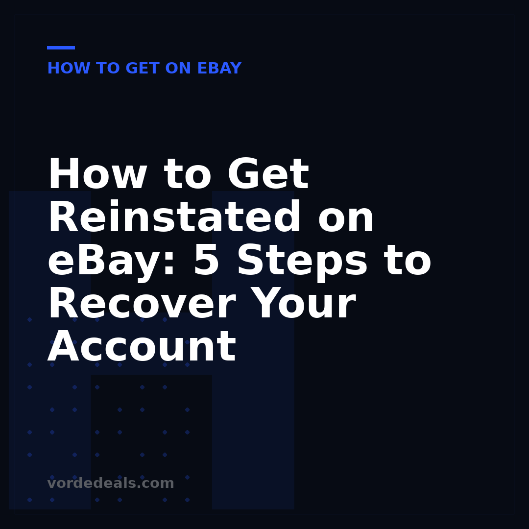 How to Get Reinstated on eBay: 5 Steps to Recover Your Account