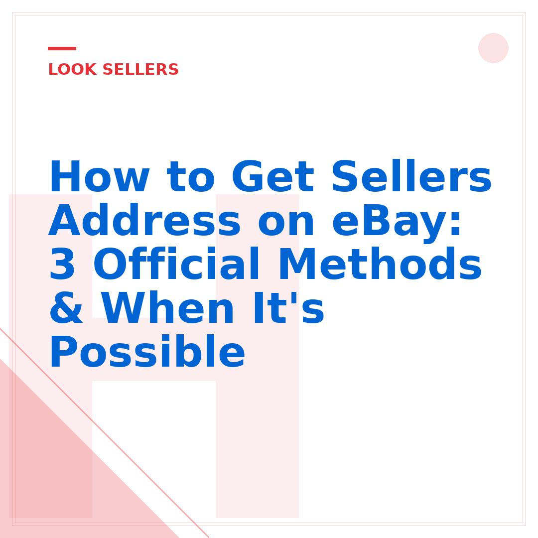 How to Get Sellers Address on eBay: 3 Official Methods & When It's Possible