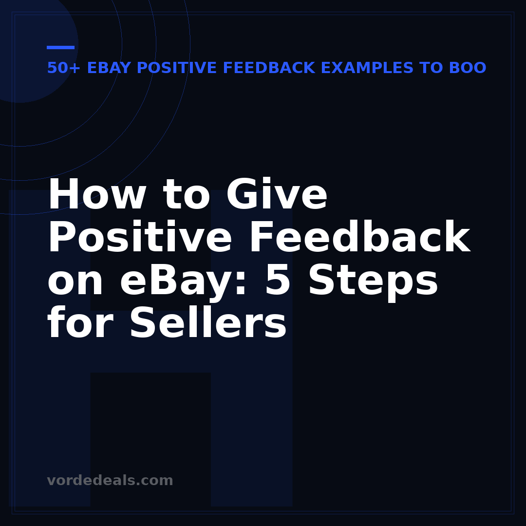 How to Give Positive Feedback on eBay: 5 Steps for Sellers