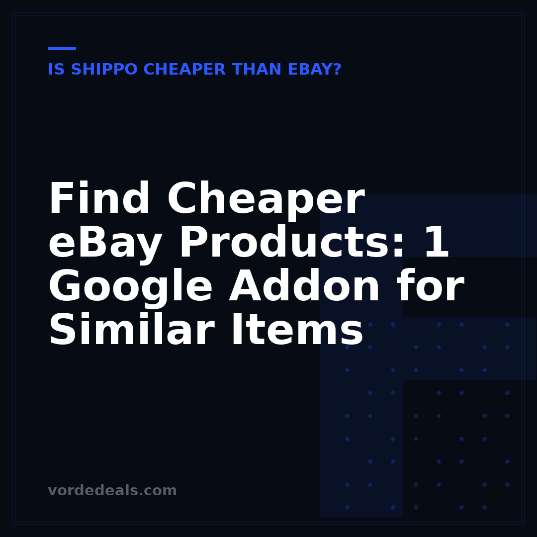 Find Cheaper eBay Products: 1 Google Addon for Similar Items