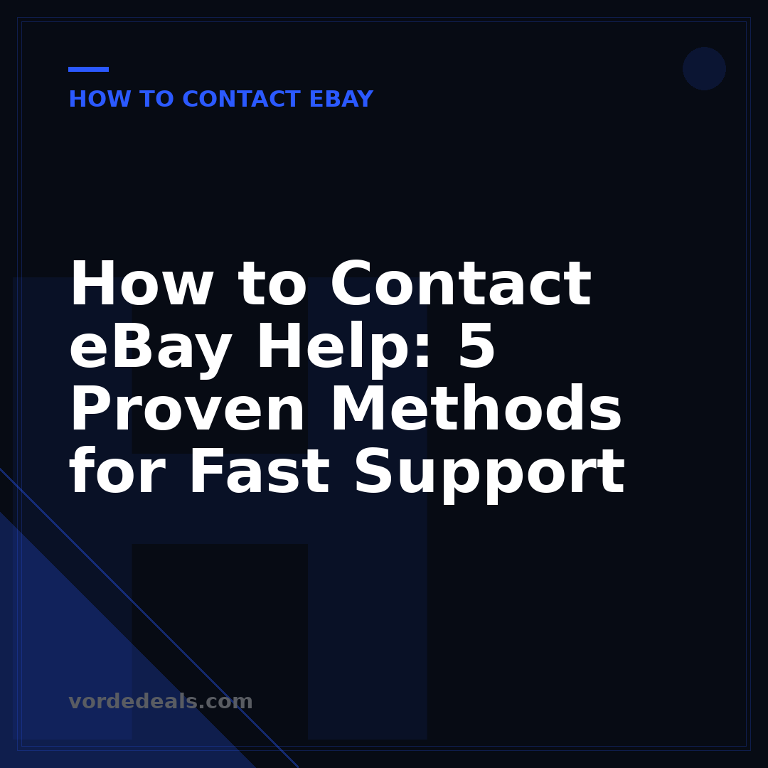How to Contact eBay Help: 5 Proven Methods for Fast Support