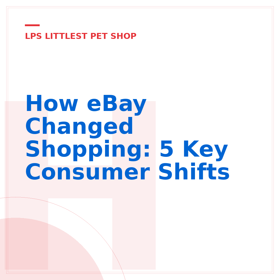 How eBay Changed Shopping: 5 Key Consumer Shifts