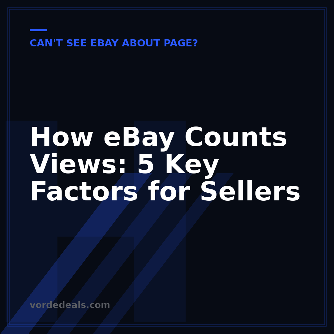 How eBay Counts Views: 5 Key Factors for Sellers