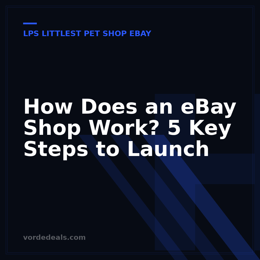 How Does an eBay Shop Work? 5 Key Steps to Launch