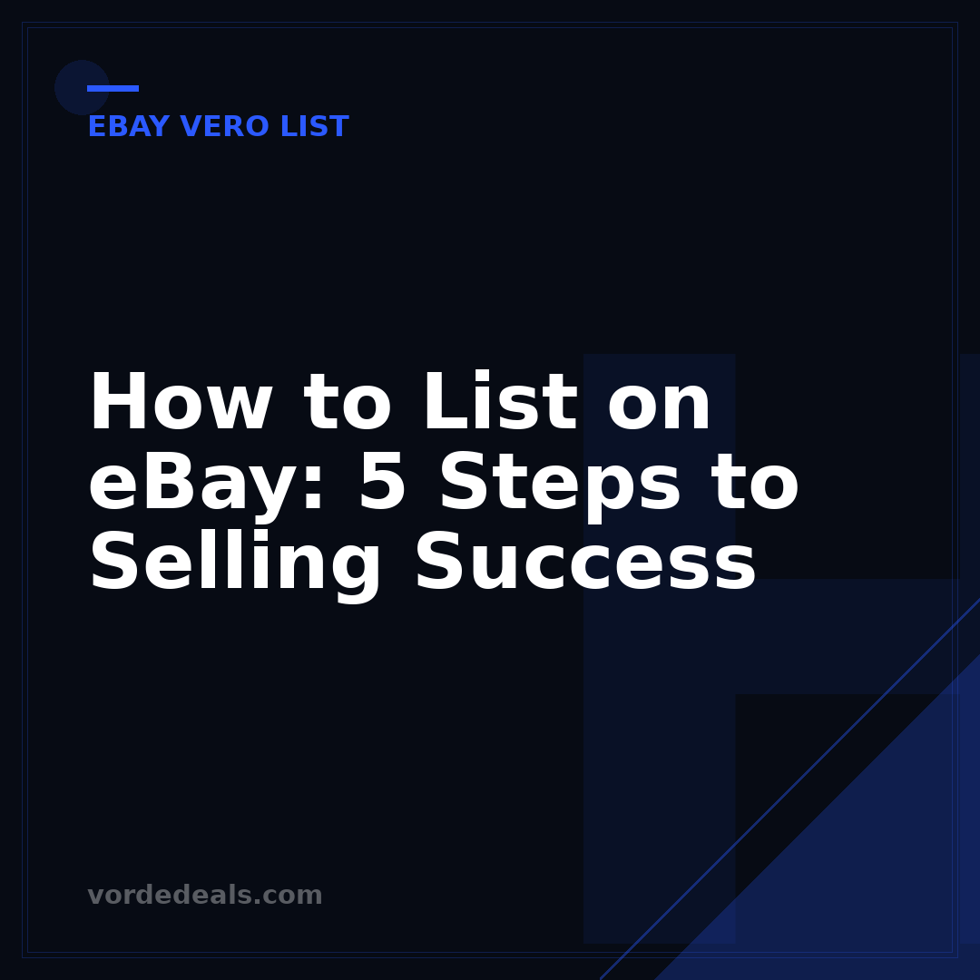 How to List on eBay: 5 Steps to Selling Success