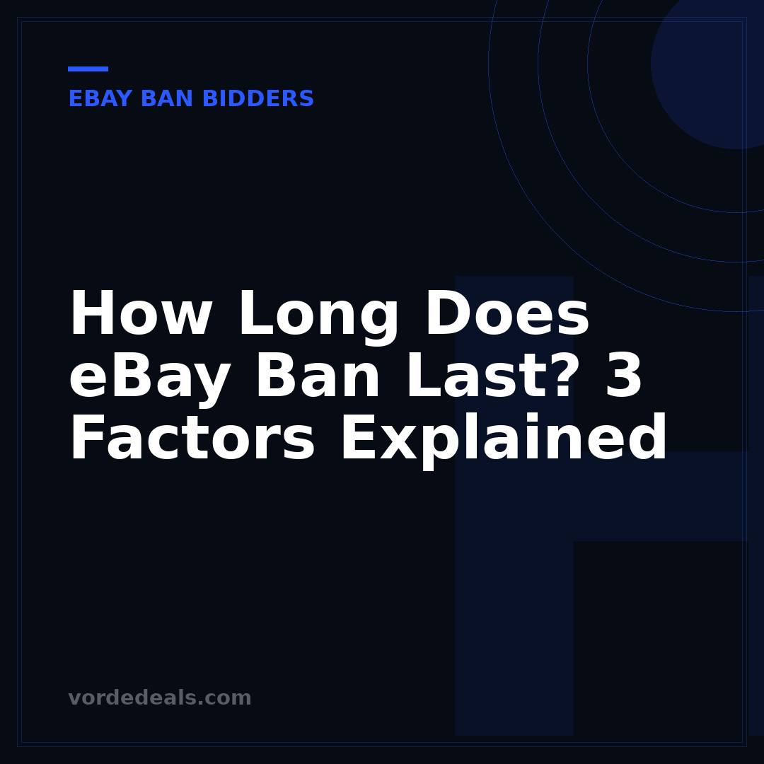 How Long Does eBay Ban Last? 3 Factors Explained